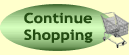 Continue Shopping